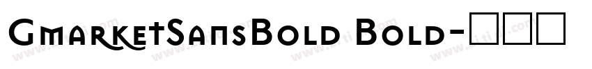 GmarketSansBold Bold字体转换